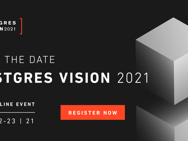 Postgres Vision 2021