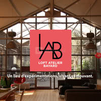 Bienvenue au LAB [Loft Atelier Bayard]